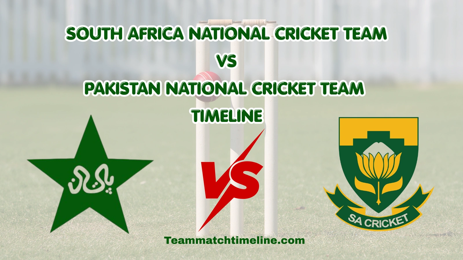 South Africa National Cricket Team Vs Pakistan National Cricket Team Timeline