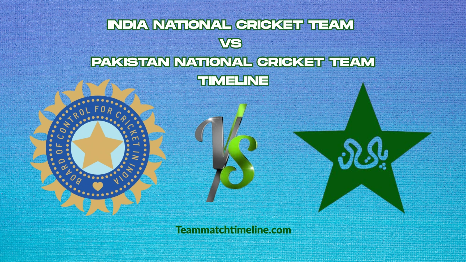 india national cricket team vs pakistan national cricket team timeline